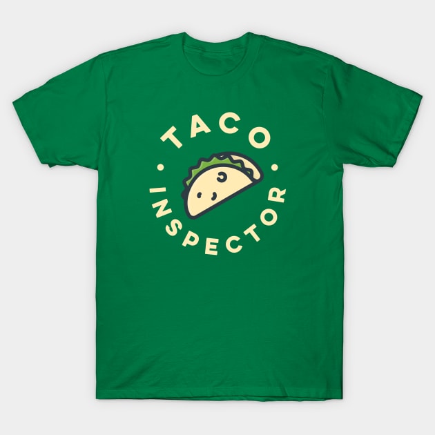 Taco Inspector (light) T-Shirt by mikevotava